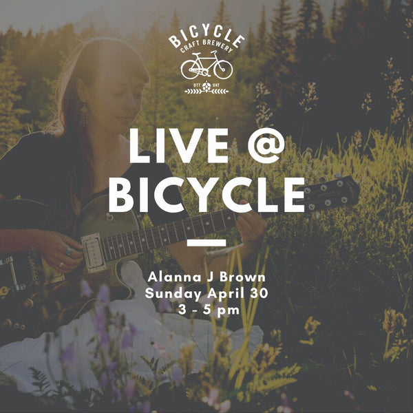 Live @ Bicycle - Alanna J Brown - Sunday April 30th from 3pm to 5pm - Free admission
